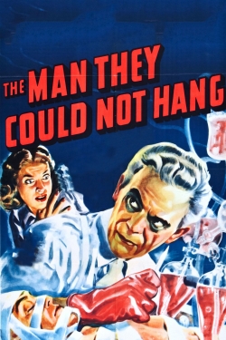 Watch Free The Man They Could Not Hang Movies Full HD Online