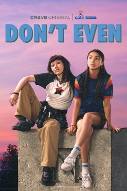 Watch Free Don't Even Movies Full HD Online