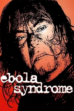 Watch Free Ebola Syndrome Movies Full HD Online