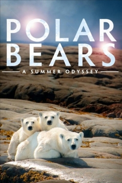 Watch Free Polar Bears: A Summer Odyssey Movies Full HD Online