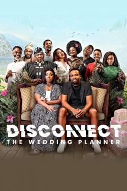 Watch Free Disconnect: The Wedding Planner Movies Full HD Online