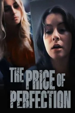 Watch Free The Price of Perfection Movies Full HD Online