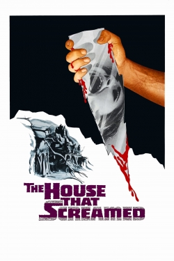 Watch Free The House That Screamed Movies Full HD Online