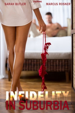 Watch Free Infidelity in Suburbia Movies Full HD Online