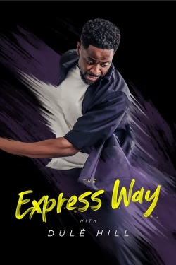 Watch Free The Express Way with Dulé Hill Movies Full HD Online