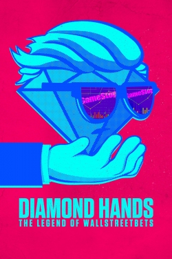 Watch Free Diamond Hands: The Legend of WallStreetBets Movies Full HD Online