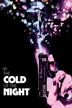 Watch Free In the Cold of the Night Movies Full HD Online