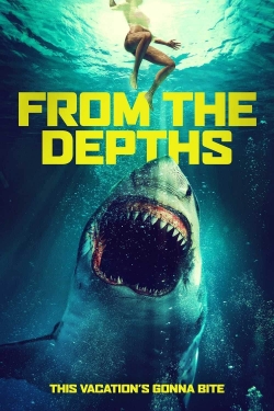 Watch Free From the Depths Movies Full HD Online