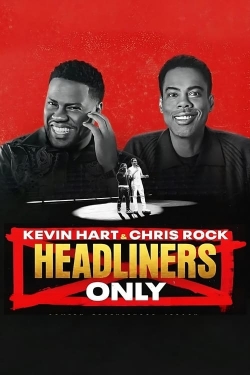 Watch Free Kevin Hart & Chris Rock: Headliners Only Movies Full HD Online