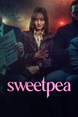 Watch Free Sweetpea Movies Full HD Online