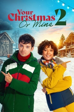 Watch Free Your Christmas or Mine 2 Movies Full HD Online