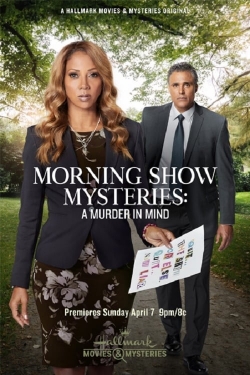 Watch Free Morning Show Mysteries: A Murder in Mind Movies Full HD Online