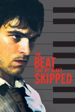 Watch Free The Beat That My Heart Skipped Movies Full HD Online