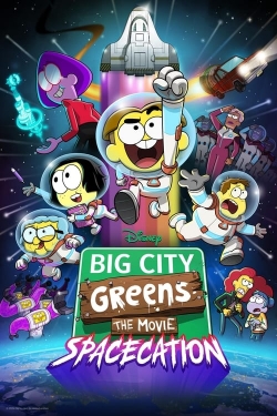 Watch Free Big City Greens the Movie: Spacecation Movies Full HD Online