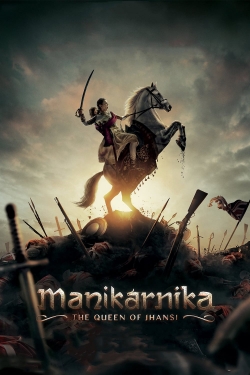 Watch Free Manikarnika: The Queen of Jhansi Movies Full HD Online