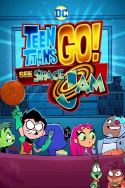 Watch Free Teen Titans Go! See Space Jam Movies Full HD Online