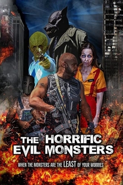 Watch Free The Horrific Evil Monsters Movies Full HD Online