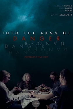 Watch Free Into the Arms of Danger Movies Full HD Online