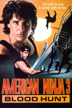 Watch Free American Ninja 3: Blood Hunt Movies Full HD Online