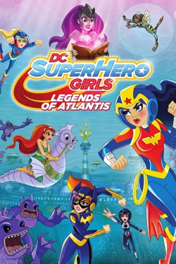 Watch Free DC Super Hero Girls: Legends of Atlantis Movies Full HD Online