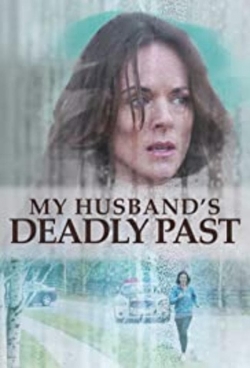 Watch Free My Husband's Deadly Past Movies Full HD Online