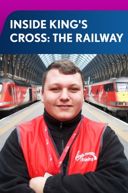 Watch Free Inside King's Cross: The Railway Movies Full HD Online