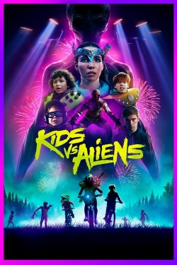 Watch Free Kids vs. Aliens Movies Full HD Online