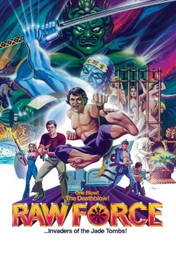 Watch Free Raw Force Movies Full HD Online