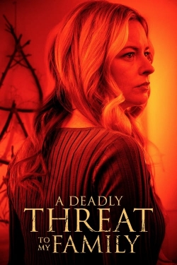 Watch Free A Deadly Threat to My Family Movies Full HD Online