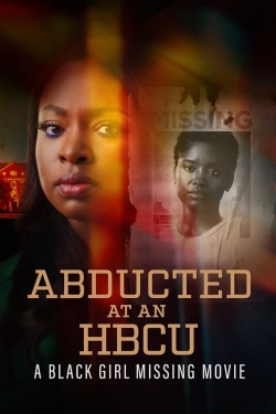 Watch Free Abducted at an HBCU: A Black Girl Missing Movie Movies Full HD Online