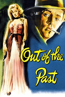 Watch Free Out of the Past Movies Full HD Online