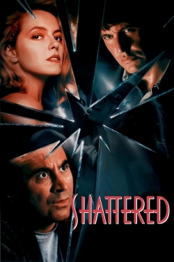 Watch Free Shattered Movies Full HD Online