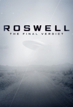 Watch Free Roswell: The Final Verdict Movies Full HD Online