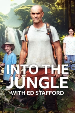 Watch Free Into The Jungle With Ed Stafford Movies Full HD Online