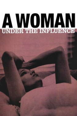 Watch Free A Woman Under the Influence Movies Full HD Online