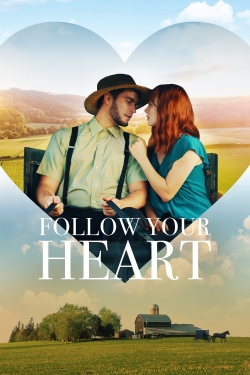 Watch Free Follow Your Heart Movies Full HD Online