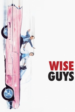 Watch Free Wise Guys Movies Full HD Online