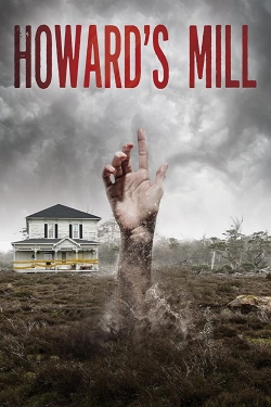 Watch Free Howard’s Mill Movies Full HD Online