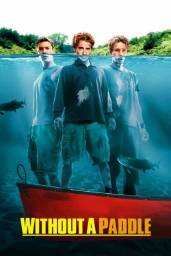 Watch Free Without a Paddle Movies Full HD Online