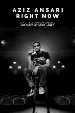 Watch Free Aziz Ansari: Right Now Movies Full HD Online