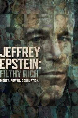 Watch Free Jeffrey Epstein: Filthy Rich Movies Full HD Online