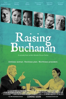 Watch Free Raising Buchanan Movies Full HD Online