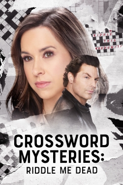 Watch Free Crossword Mysteries: Riddle Me Dead Movies Full HD Online