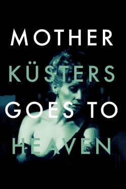 Watch Free Mother Küsters Goes to Heaven Movies Full HD Online