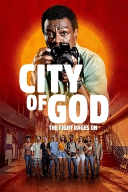 Watch Free City of God: The Fight Rages On Movies Full HD Online