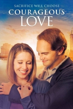 Watch Free Courageous Love Movies Full HD Online