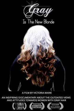 Watch Free Gray Is the New Blonde Movies Full HD Online