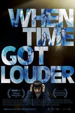 Watch Free When Time Got Louder Movies Full HD Online