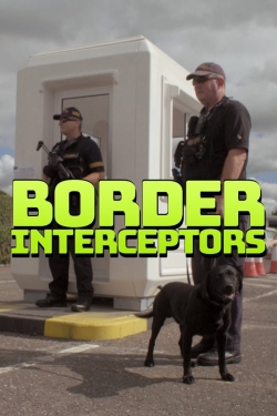 Watch Free Border Interceptors Movies Full HD Online