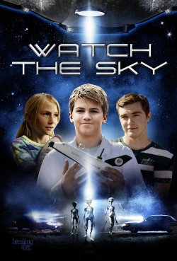 Watch Free Watch the Sky Movies Full HD Online